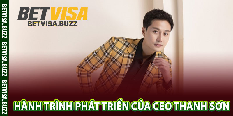 Hành trình phát triển của CEO Thanh Sơn